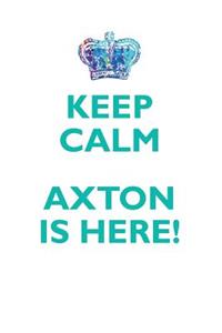 KEEP CALM, AXTON IS HERE AFFIRMATIONS WORKBOOK Positive Affirmations Workbook Includes