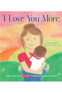 I Love You More