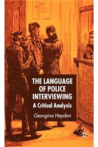 Language of Police Interviewing