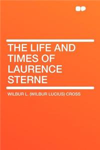 The Life and Times of Laurence Sterne