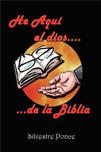 He Aqui El Dios de La Biblia