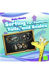 Sorting Fur, Feathers, Tails, and Scales