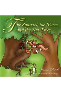 Squirrel the Worm and the Nut Trees