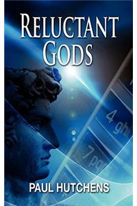 Reluctant Gods