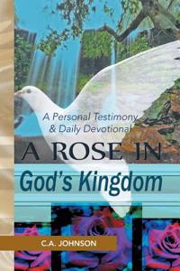Rose in God's Kingdom