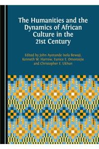 Humanities and the Dynamics of African Culture in the 21st Century
