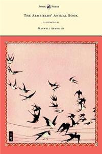 Armfields' Animal Book - With 8 Illustrations in Colour by Maxwell Armfield