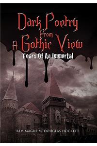 Dark Poetry from a Gothic View