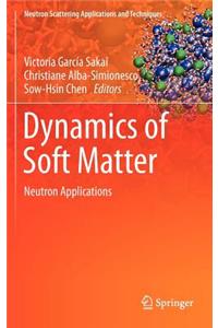 Dynamics of Soft Matter