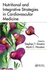 Nutritional and Integrative Strategies in Cardiovascular Medicine