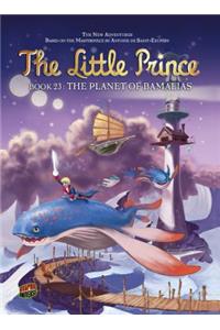 The Little Prince 23: The Planet of Bamalias