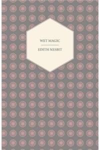 Wet Magic