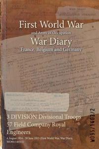 3 DIVISION Divisional Troops 57 Field Company Royal Engineers: 4 August 1914 - 30 June 1915 (First World War, War Diary, WO95/1403/2)