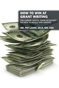 How to Win at Grant Writing