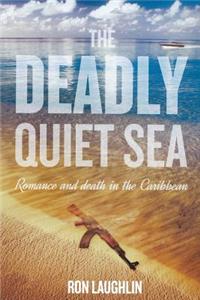 Deadly Quiet Sea