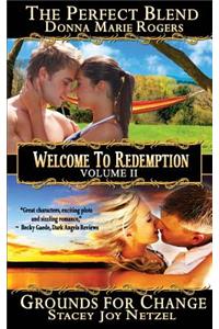Welcome to Redemption Volume II: The Perfect Blend, Grounds for Change