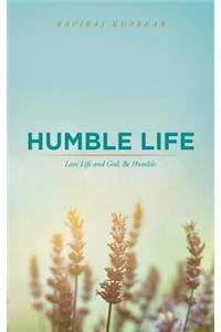 Humble Life