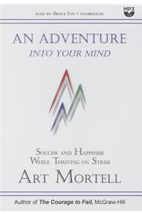 An Adventure Into Your Mind