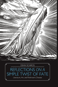 Reflections on a Simple Twist of Fate: Literature, Art, and Parkinson's Disease