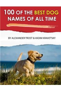 100 of the Best Dog Names of All Time