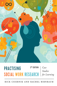 Practising Social Work Research: Case Studies for Learning - Second Edition