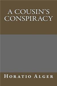A Cousin's Conspiracy