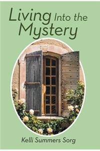 Living Into the Mystery