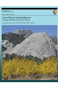 City of Rocks National Reserve Geologic Resources Inventory Report