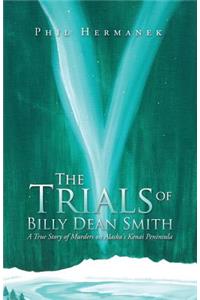 Trials of Billy Dean Smith