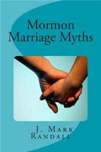 Mormon Marriage Myths