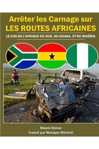 Arreter les Carnage sur les routes Africaines