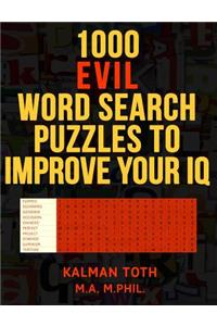 1000 Evil Word Search Puzzles to Improve Your IQ