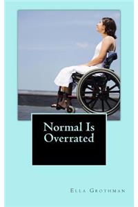 Normal Is Overrated