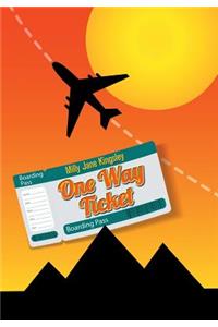 One Way Ticket