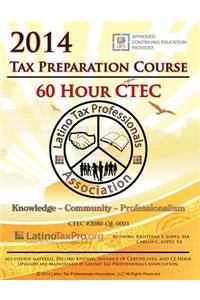 2014 Tax Preparation Course 60 Hour Ctec Edition: Ltpa 60 Hour English