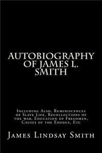 Autobiography of James L. Smith