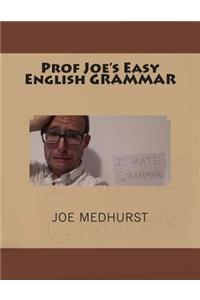 Prof Joe's Easy English GRAMMAR