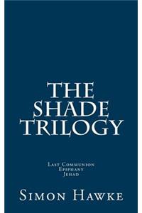 Shade Trilogy