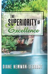 Superiority of Excellence