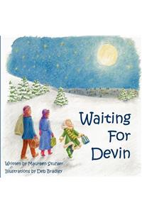 Waiting for Devin