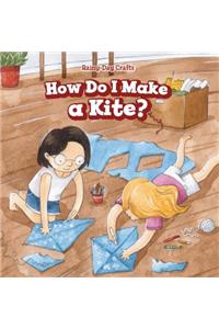 How Do I Make a Kite?