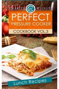 Perfect Pressure Cooker Cookbook