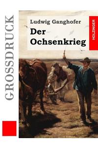 Der Ochsenkrieg (Großdruck)