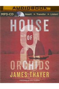House of Eight Orchids