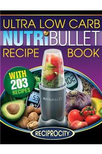 NutriBullet Ultra Low Carb Recipe Book