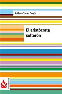 El aristócrata solterón