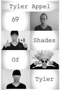 69 Shades Of Tyler