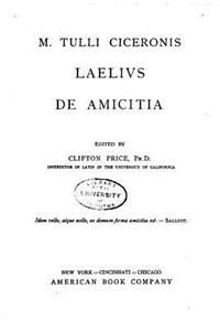 M. Tulli Ciceronis Laelivs de amicitia