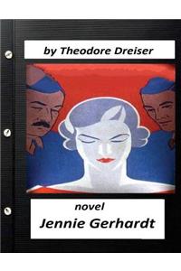 Jennie Gerhardt by Theodore Dreiser NOVEL