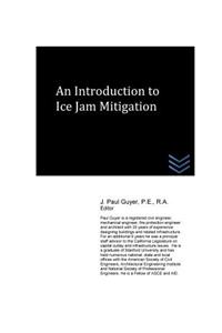 Introduction to Ice Jam Mitigation